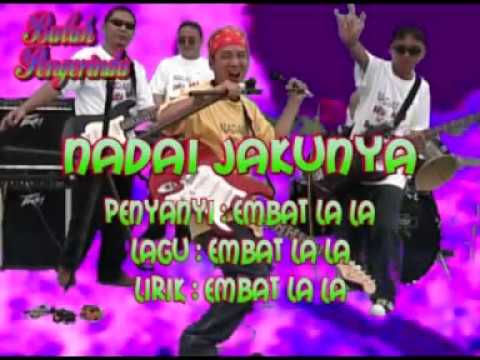 Nadai Jaku Nya -  Embat Lala