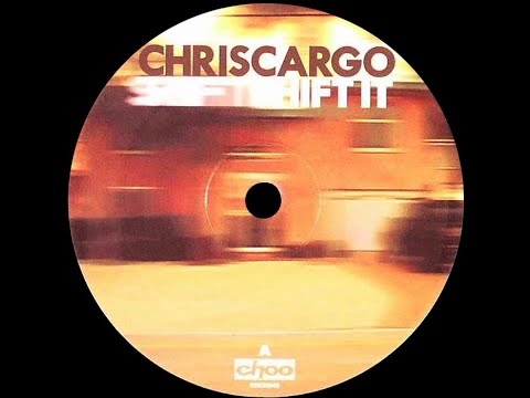 Chris Cargo – Shift It (Original Mix)