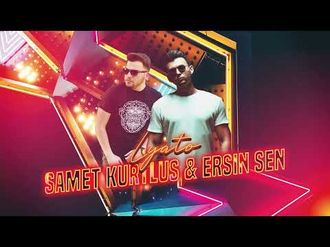 Samet Kurtulus & Ersin Sen -  Lyato (Official Audio)