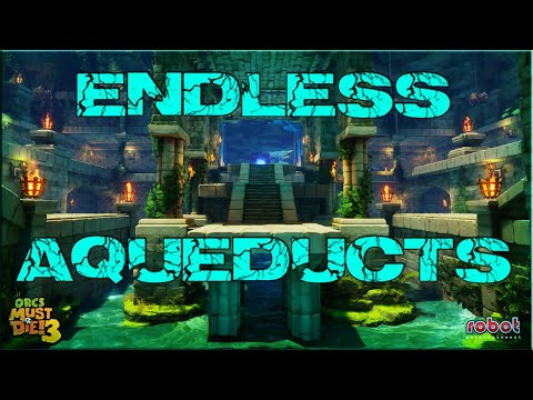 **Outdated**Orcs Must Die 3 - Endless - Aqueducts
