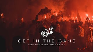 Get in the Game - Cody Martins and Sparky Buddha