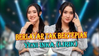 Download lagu Berlayar Tak Bertepian ~ Yeni Inka || ( Cover Lirik ) mp3 Download lagu Berlayar Tak Bertepian ~ Yeni Inka || ( Cover Lirik ) mp3