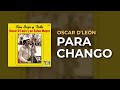 Oscar D'León - Para Chango (Audio Oficial)