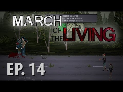 March of the Living | Ep 14 | End of the Line | Let's Play!