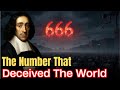 666 Is NOT The Devil Spinoza Reveals The Human Name Hidden In The Bible