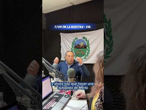 Hay que hacer una autopista de Merlo hasta la Punilla; no da para más.