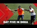 DAY FIVE IN QATAR!