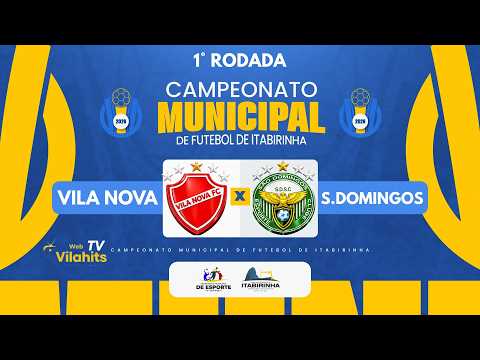 VILA NOVA X SÃO DOMINGOS // 1° RODADA / CAMPEONATO MUNICIPAL 2026 DE ITABIRINHA