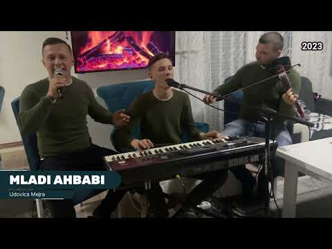 Mladi Ahbabi - Udovica Mejra UŽIVO 2023
