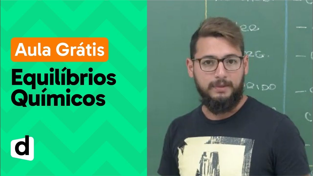 AO VIVO | O QUE VOCÊ PRECISA SABER SOBRE EQUILÍBRIOS QUÍMICOS | DESCOMPLICA