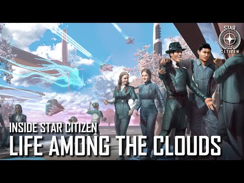 Inside Star Citizen: Life Among the Clouds | Winter 2020