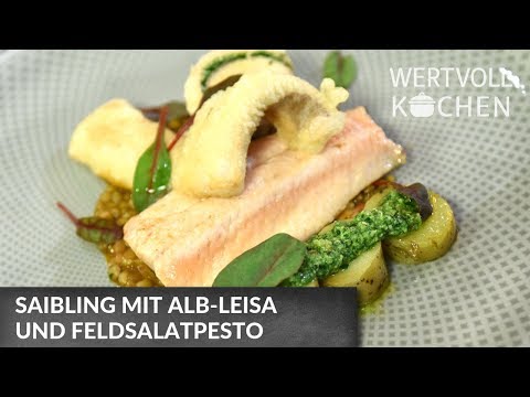 Saibling mit Alb-Leisa und Feldsalatpesto | WERTVOLL KOCHEN