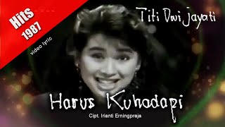 Download lagu Harus Kuhadapi ~ Titi Dwijayati & Jimmy Manoppo Band (1987) video lyric mp3