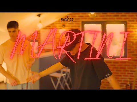 Makss - Martini (Official Video)