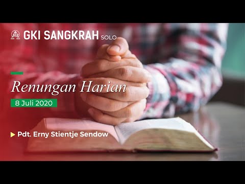 Renungan Harian GKI Sangkrah Solo 8 Juli 2020