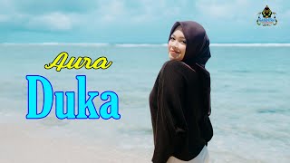 Download lagu AURA BILQYS - DUKA  ( Dangdut Klasik Gasentra) mp3