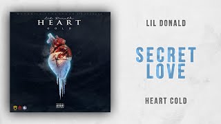 Lil Donald - Secret Love (Heart Cold)