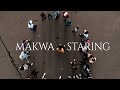 Makwa - Staring (Music Video)