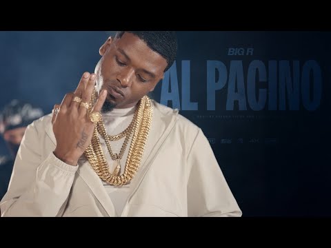 BigR - Al Pacino (Official Video)