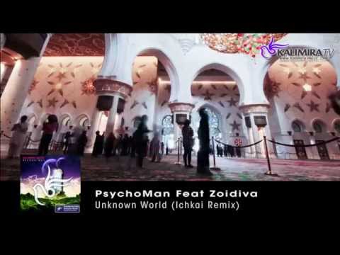 PsychoMan Feat Zoidiva - Unknown World (Ichikai Remix) [Preview]