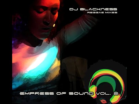 Dj Blackness Empress Of Sound Reggae Vol.2