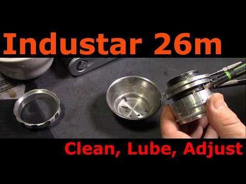 Industar 26 or 61: Disassemble, Clean, Lubricate, Reassemble