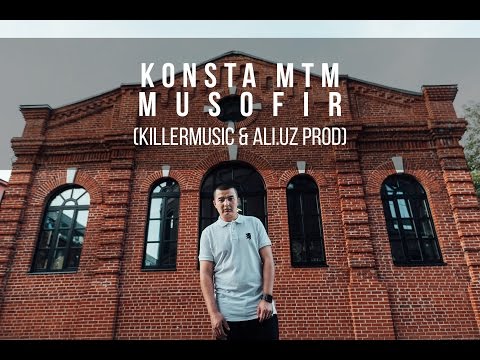 Konsta - Musofir (KillerMusic & Ali Uz prod)