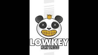 LOWKEY - Rory Fresco
