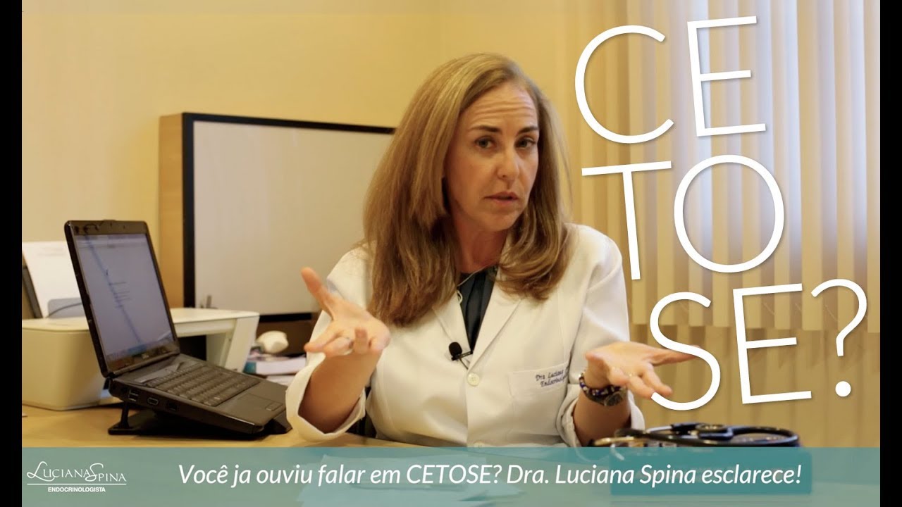 O QUE É CETOSE? - Luciana Spina