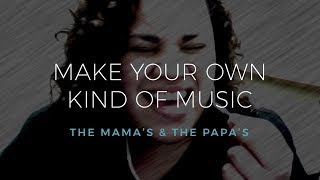 &quot;Make Your Own Kind of Music&quot; The Mama&#39;s and the Papa&#39;s - Rachel Kanahele Cover