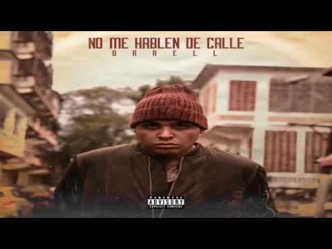 Darell -  No Me Hablen De Calle
