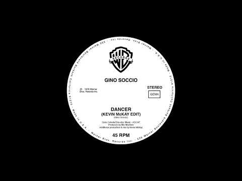 Gino Soccio - Dancer (Kevin McKay Re-Edit)