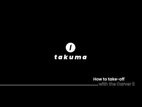 How To | Takuma Carver 2 Efoil - Take-off