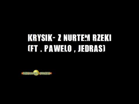 Krysik-z nurtem rzeki (ft. Pawelo, Jędras)