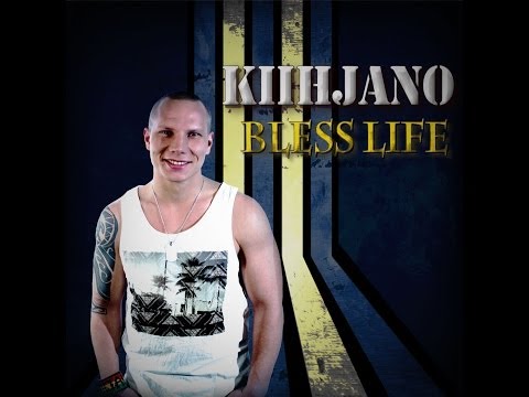 Kiihjano   Bless Life