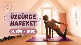 ESNEK & RAHAT BİR VÜCUT | 15 Dakika Yogalates – 10. Gün