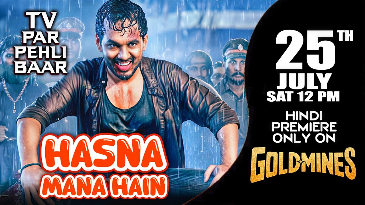Hasna Mana Hain (Hindi) | 25th July Sat 12 PM | Tv Par Pehli Baar | Premiere Only On #Goldmines TV