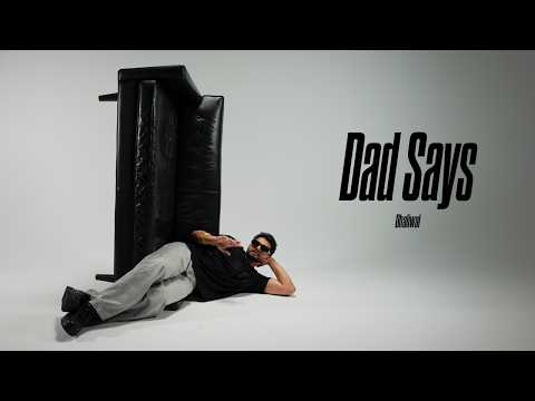 Dad Says