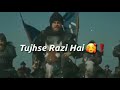tujhse razi hai khuda status video | short status