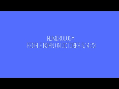 Numerology of people born on October 5,14,23