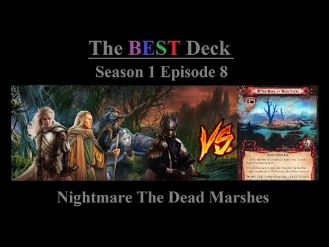 Nightmare The Dead Marshes Solo - The Best Deck S1E8 - Lotr LCG - Same Deck Every Quest