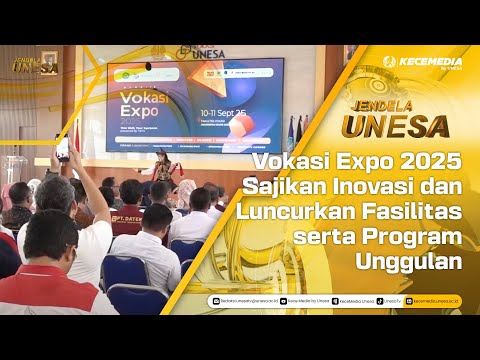 UNESA WINDOW: Vocational Expo 2025 Presents Innovation and Launches Featured Facilities and Progr...