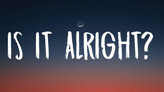 James Arthur - Is It Alright? (Lyrics)