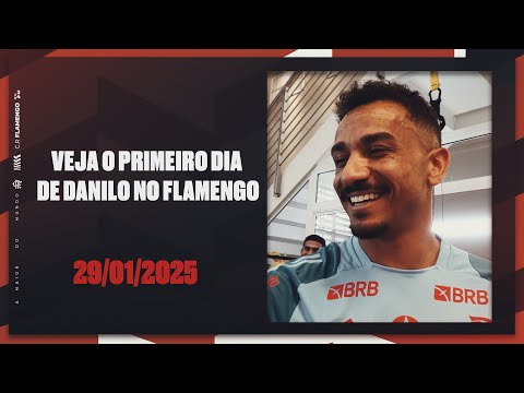 See Danilo's first day at Flamengo, according to BAP management reinforcement