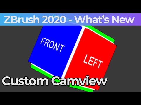 003 Zbrush 2020 Custom Camview