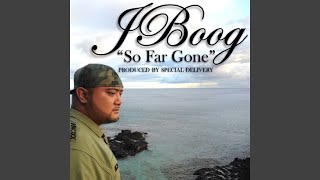 So Far Gone