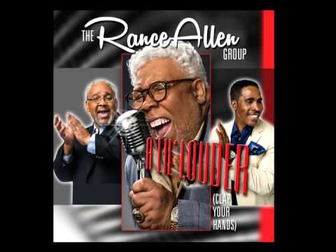The Rance Allen Group - A Lil' Louder (Clap Your Hands) - Official Audio