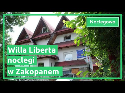 Willa Liberta  - noclegi w Zakopanem