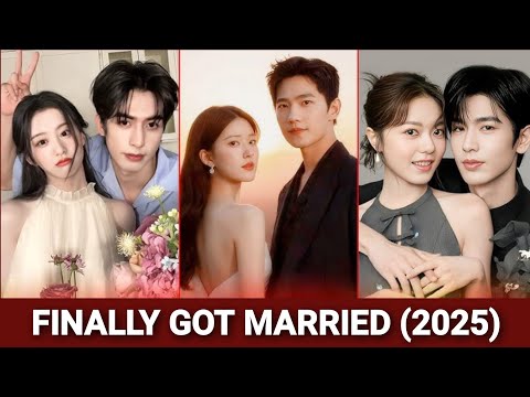 TOP CHINESE ACTORS WHO FINALLY GOT MARRIED IN 2025 || CHINESE ACTORS MARRIAGE 2025 || #chinesedrama