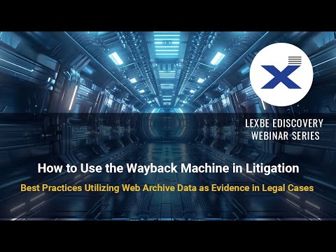 How to Use the Wayback Machine in Litigation 2024